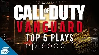 CALL OF DUTY: VANGUARD TOP 5 CRAZIEST PLAYS | EPISODE 1