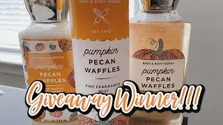 BATH & BODY WORKS “PUMPKIN PECAN WAFFLES” BODY CARE GIVEAWAY WINNER!! 🎉