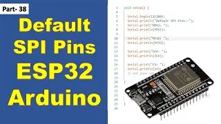 38 default SPI pins of ESP32 Arduino