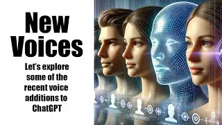 New Voices: Showcasing the Latest Voice Options in ChatGPT