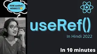 useRef React Hook in Hindi | Understand React Hooks in Hindi | useRef Hook 