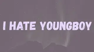 NBA Youngboy - I Hate Youngboy (Lyrics)