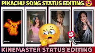 Pikachu Song Status Editing Kinemaster/Pikachu Viral Status Editing/how to make Pikachu Song Status