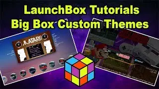 How To Install Big Box Custom Themes - LaunchBox Tutorials