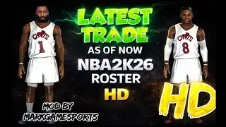 NEW TRADE NBA2K26 ROSTER MOBILE HD : ©MODBY:MARKGAMESPORTS