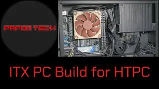 Part 2: HTPC ITX Build | 2020