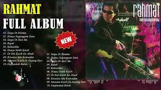 Rahmat Full Album | Rahmat Kumpulan Lagu Hits Top Kenangan | Rahmat Best Song