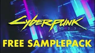 Cyberpunk 2077 [FREE SAMPLEPACK]