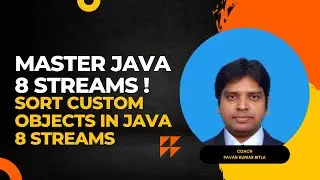 Sort Custom Objects in Java 8 Streams: Step-by-Step Guide