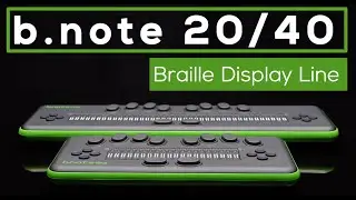 b.note Braille Displays: New braille display line!