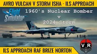 Just Flight Avro Vulcan v Storm Isha - ILS Approach RAF Brize Norton