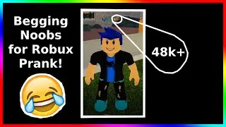 Begging Noobs for Robux! 😂 *Prank*