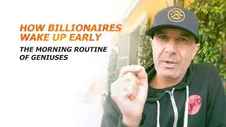 How Billionaires Wake Up Early | The Morning Routine of Geniuses