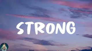 London Grammar - Strong (Lyrics)