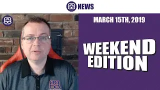 ggNews - March 15th, 2019 - WEEKEND EDITION