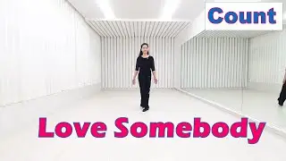 Love Somebody Line Dance - Count