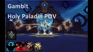 +16 Gambit Necro Holy paladin POV 9.2