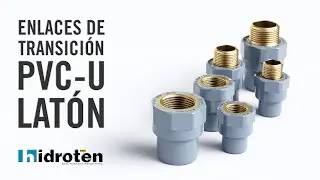 Enlaces de transición PVC-U / LATÓN