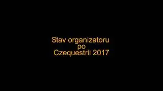 Stav organizátorů po CZQ 2017