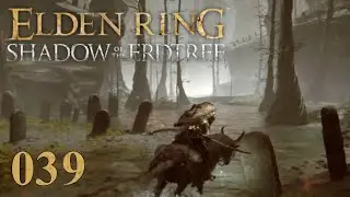 Der Abgrundwald «» ELDEN RING: SHADOWS OF THE ERDTREE #039
