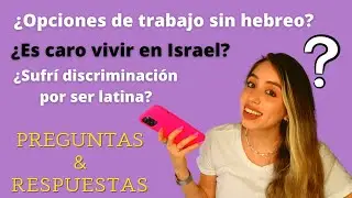 ¿A los ISRAELÍES les atrae las LATINAS?-Lo que MENOS me gusta de VIVIR en ISRAEL..RESPONDIENDO TODO!
