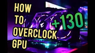 How to Overclock Your GPU & Get MORE FPS in 2022