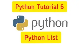 Python Tutorial 6 : Python List, Python Data Structures, 