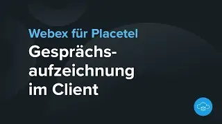 Gesprächsaufzeichung im Webex Client