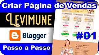 #01 Criar Página de Vendas Levimune [Cabeçalho] Blogger Profissional Azplex Kaiser Tiago Fonseca
