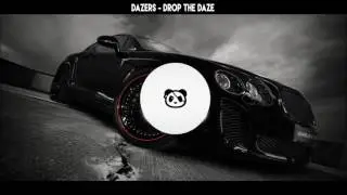 Dazers - Drop the daze [Bass boosted]