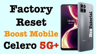 Factory Reset Celero 5G Plus | Hard Reset Celero 5G+ Boost Mobile | NexTutorial