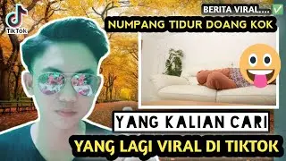 NUMPANG TIDUR DOANG KOK VIRAL TIKTOK - ini penjelasannya