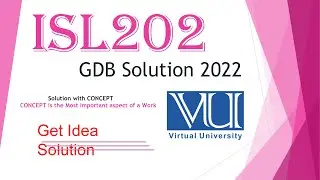 ISL202 GDB Solution 2022 / ISL202 GDB Solution 2022 / 