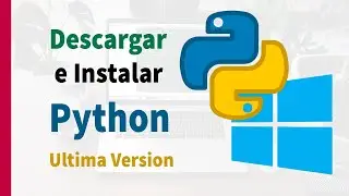 🔴CÓMO Descargar e Instalar Python3 - 2021 👉 en Windows 10