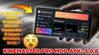 🔥 Kinemaster Mod Apk In Latest Version No Watermark 4k Support In Kinemaster Mod Apk|| With Download