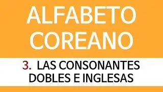 KOREAN ALPHABET | DOUBLE AND ENGLISH CONSONANTS (English subtitle)