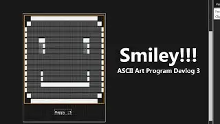 Smiley :) Custom Character Palettes - ASCII Art Program Devlog