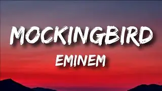Eminem - Mockingbird ( lyrics )