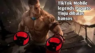 Tiktok ML (Mobile legends) Paquito Tinju di balas #bansos terbaru 2021