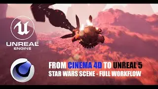 TUTORIAL - From CINEMA 4D to UNREAL 5 engine - FULL Workflow Tutorial