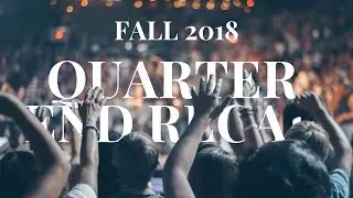 What a Quarter! | Fall Quarter Recap 2018 | A2F Irvine