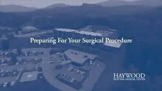 HRMC Preparing For Your Surgical Procedure