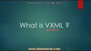 What is VXML ? | VoicexML 2.0 | VXML Free Customer support software | Starweaver