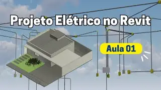 Projeto Elétrico configurações iniciais - REVIT (Aula 01)