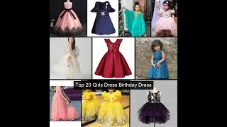 Top 20 Girls Dress Birthday Dress 3 2022