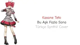 Kasane Teto - Bu Aşk Fazla Sana (Şebnem Ferah)