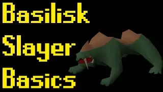 Basic Basilisk Slayer Guide 2021 (OSRS)