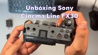 Unboxing de la Sony Cinema Line FX30 | Empraxis