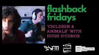 Flashback Friday - Children & Animals - With Hugh O'Conor