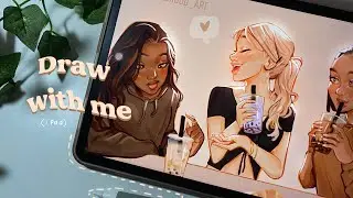 (iPad) Draw with me : cute girls drinking boba 🧋🤎